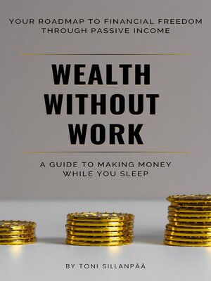 cover image of Wealth Without Work